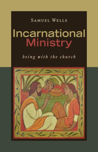 9780802874856 Incarnational Ministry : Being With The Church