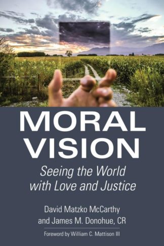 9780802874870 Moral Vision : Seeing The World With Love And Justice
