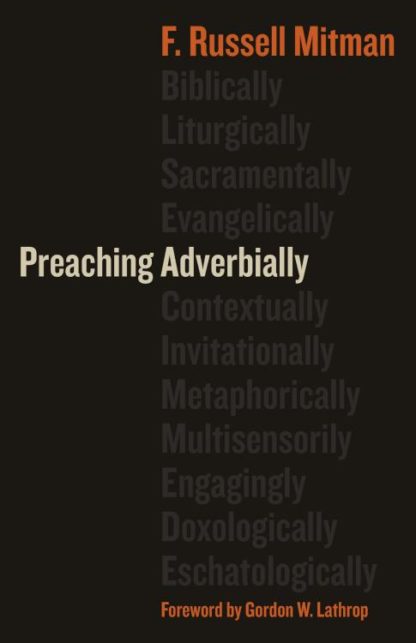 9780802875587 Preaching Adverbially