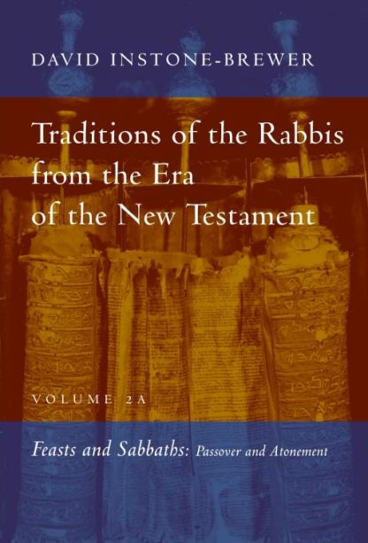 9780802877673 Traditions Of The Rabbis From The Era Of The New Testament Volume 2A