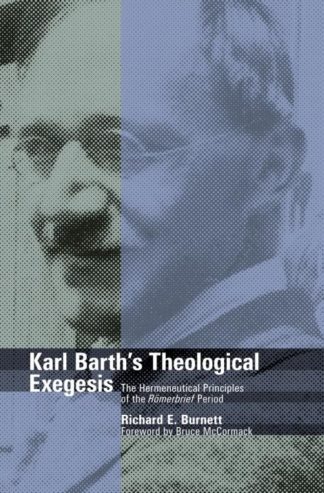 9780802878205 Karl Barths Theological Exegesis