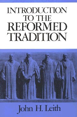 9780804204798 Introduction To The Reformed Tradition
