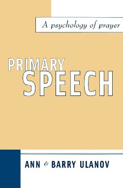 9780804211345 Primary Speech : A Psychology Of Prayer