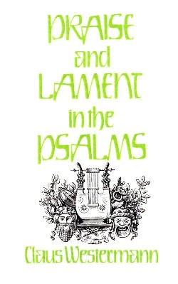 9780804217927 Praise And Lament In The Psalms