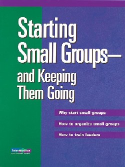 9780806601250 Starting Small Groups And Keeping Them Going