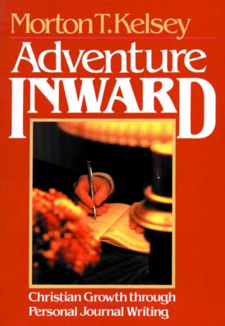 9780806617961 Adventure Inward : Christian Growth Through Personal Journal Writing