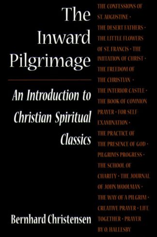 9780806620367 Inward Pilgrimage : An Introduction To Christian Spiritual Classics (Revised)