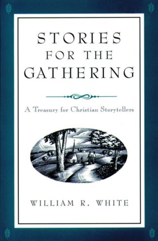 9780806633459 Stories For The Gathering