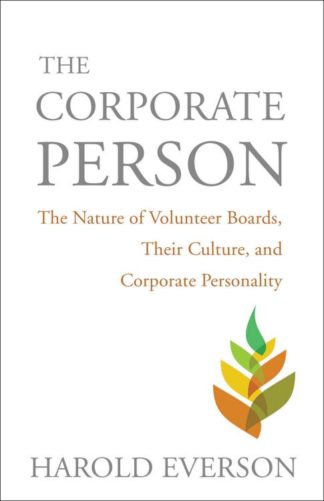 9780806637198 Corporate Person : The Nature Of Volunteer Boards