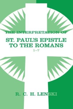 9780806680774 Interpretation Of Saint Pauls Epistle To The Romans Chapters 1-7