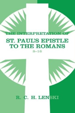 9780806680781 Interpretation Of Saint Pauls Epistle To The Romans Chapters 8-16