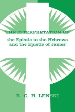 9780806690100 Interpretation Of Epistle To The Hebrews And The Epistle Of James