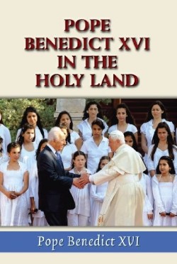 9780809146727 Pope Benedict 16 In The Holy Land