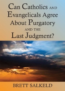 9780809146819 Can Catholics And Evangelicals Agree About Purgatory And The Last Judgement