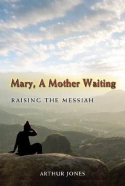 9780809146963 Mary A Mother Waiting