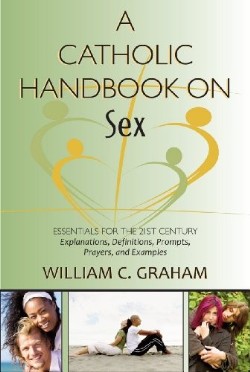 9780809147373 Catholic Handbook On Sex