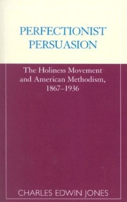 9780810843219 Perfectionist Persuasion : The Holiness Movement And American Methodism 186