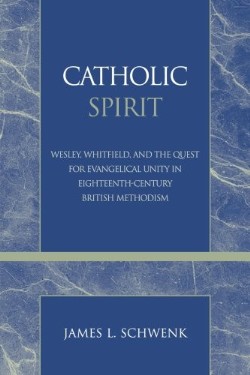 9780810858374 Catholic Spirit : Wesley Whitefield And The Quest For Evangelical Unity In