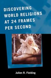 9780810859968 Discovering World Religions At 24 Frames Per Second