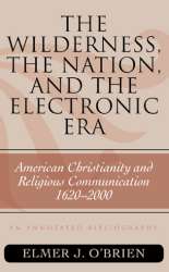9780810861589 Wilderness The Nation And The Electronic Era (Annotated)