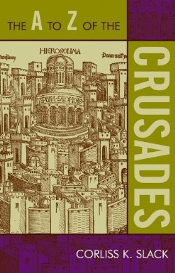 9780810868151 A To Z Of the Crusades