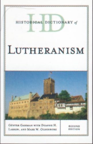 9780810872325 Historical Dictionary Of Lutheranism