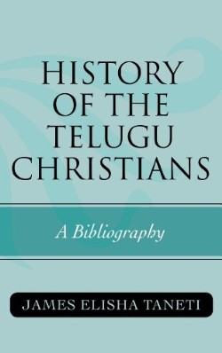 9780810872431 History Of The Telugu Christians
