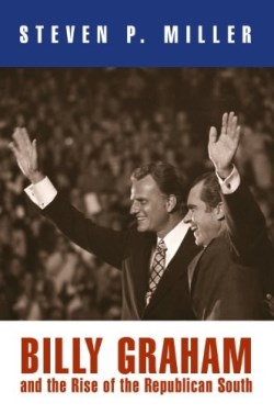 9780812221794 Billy Graham And The Rise Of The Republican South