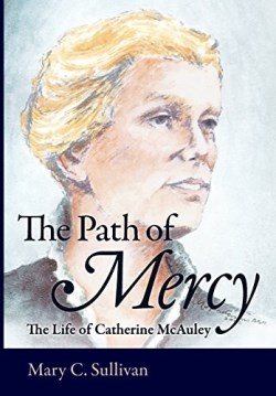 9780813218731 Path Of Mercy The Life Of Catherine McAuley