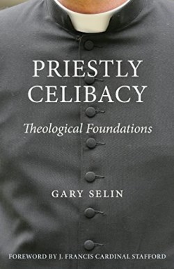 9780813228419 Priestly Celibacy : Theological Foundations
