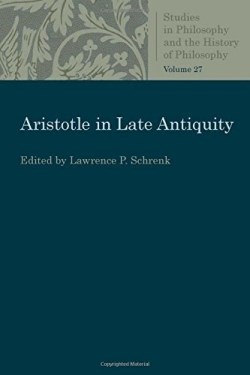 9780813230627 Aristotle In Late Antiquity
