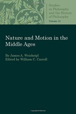 9780813230948 Nature And Motion In The Middle Ages