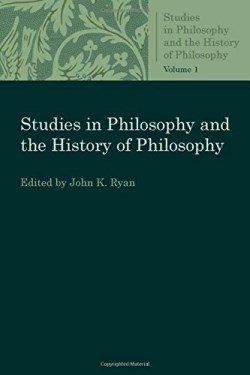 9780813231129 Studies In Philosophy And The History Of Philosophy Volume 1