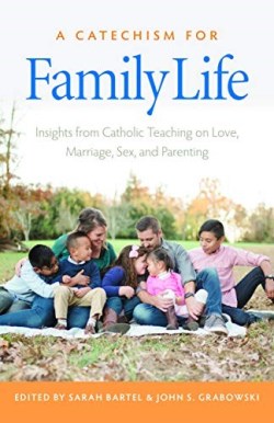 9780813231235 Catechism For Family Life