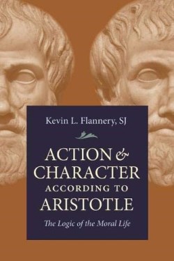 9780813232201 Action And Character According To Aristotle