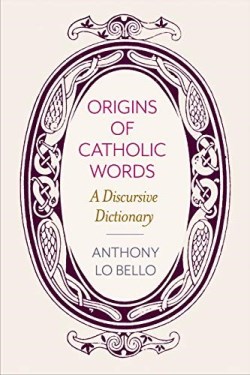 9780813232300 Origins Of Catholic Words