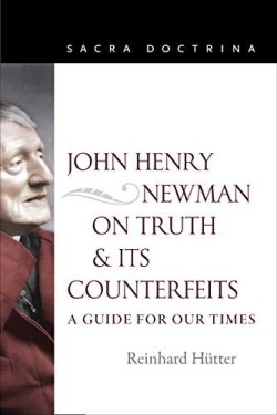 9780813232324 John Henry Newman On Truth And Its Counterfeits