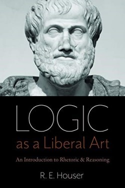 9780813232348 Logic As A Liberal Art