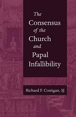 9780813232386 Consensus Of The Church And Papal Infallibility