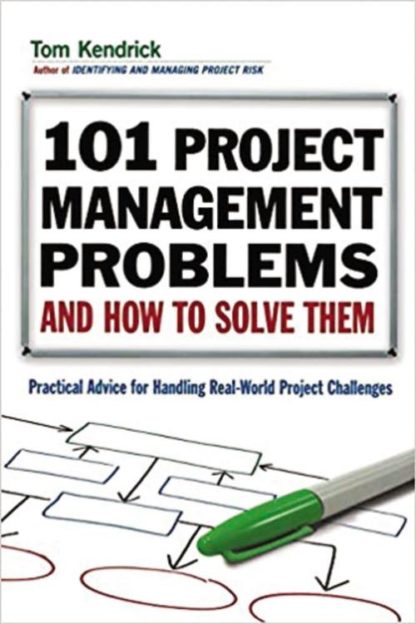 9780814415573 101 Project Management Problems And How To Solve Them