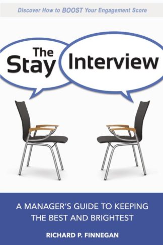 9780814436493 Stay Interview : A Manager's Guide To Keeping The Best And Brightest