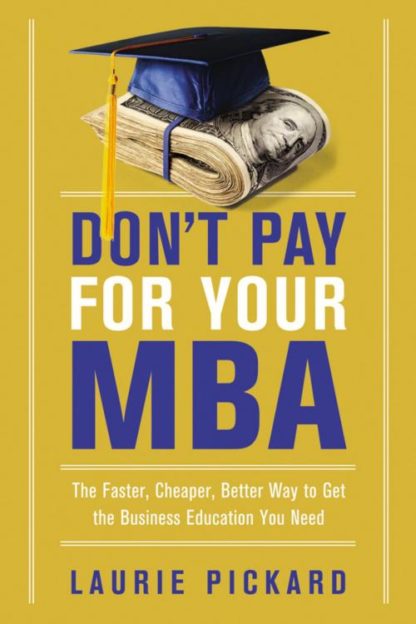 9780814438480 Dont Pay For Your MBA