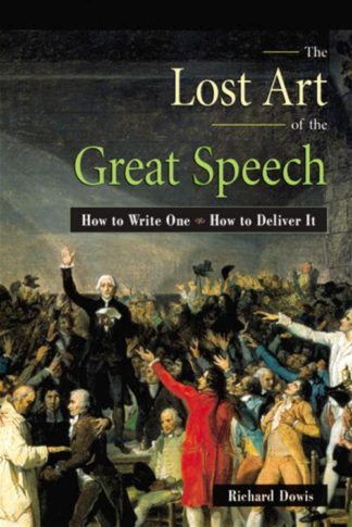 9780814470541 Lost Art Of The Great Speech 1st Edition