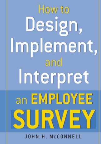 9780814473382 How To Design Implement And Interpret And Employee Survey