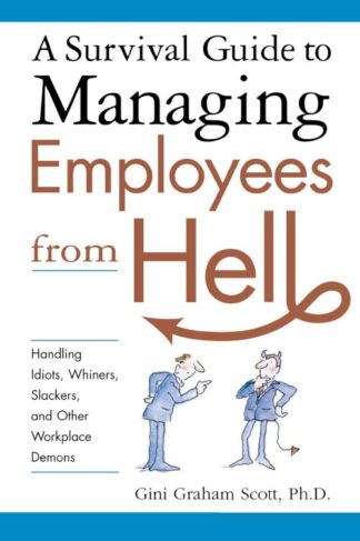 9780814474082 Survival Guide To Managing Employees From Hell