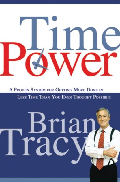 9780814474709 Time Power : A Proven System For Getting More Done In Less Time Than You Ev