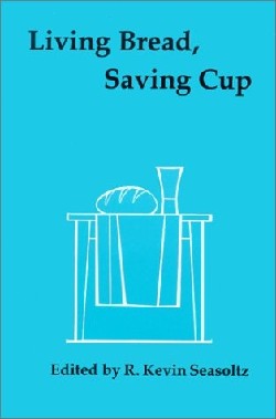 9780814612576 Living Bread Saving Cup (Expanded)
