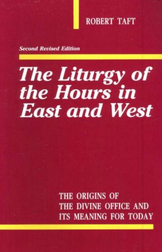 9780814614051 Liturgy Of The Hours In East And West (Revised)