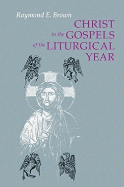 9780814618608 Christ In The Gospels Of The Liturgical Year