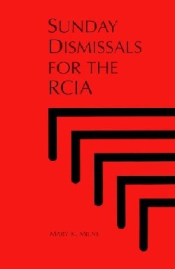 9780814621455 Sunday Dismissals For The RCIA